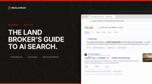 The Land Broker's Guide to AI Search